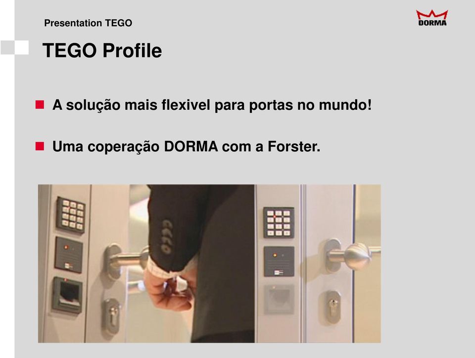 portas no mundo!