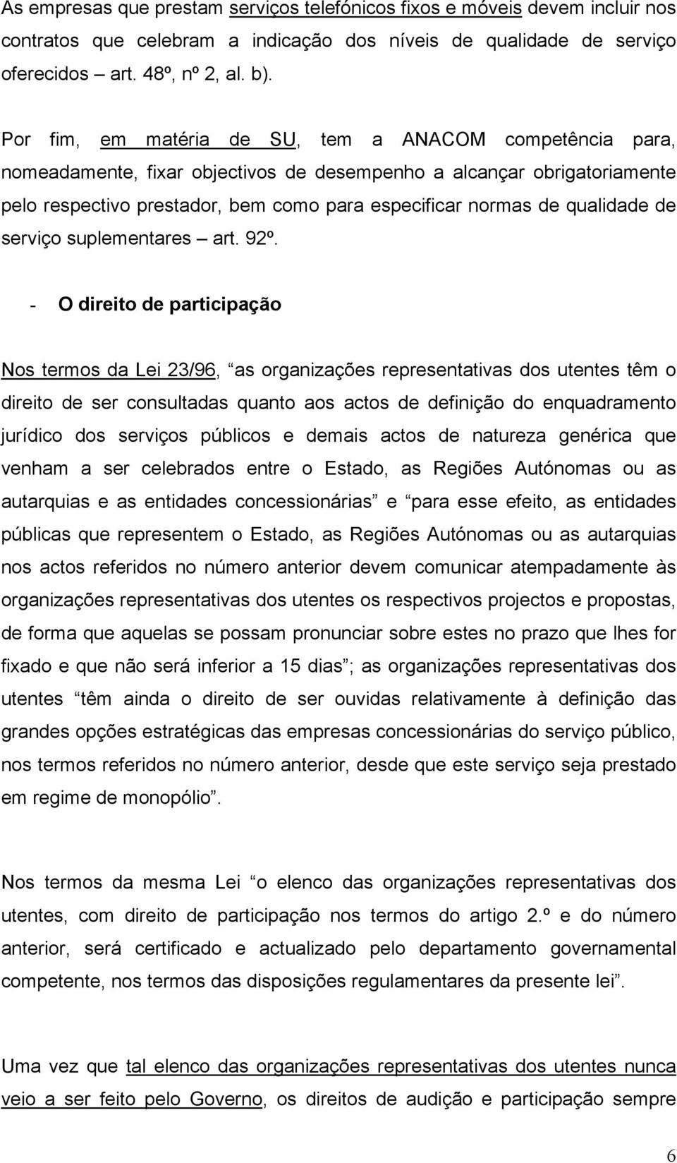 qualidade de serviço suplementares art. 92º.