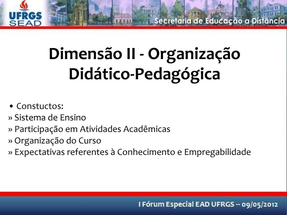 Atividades Acadêmicas» Organização do Curso»