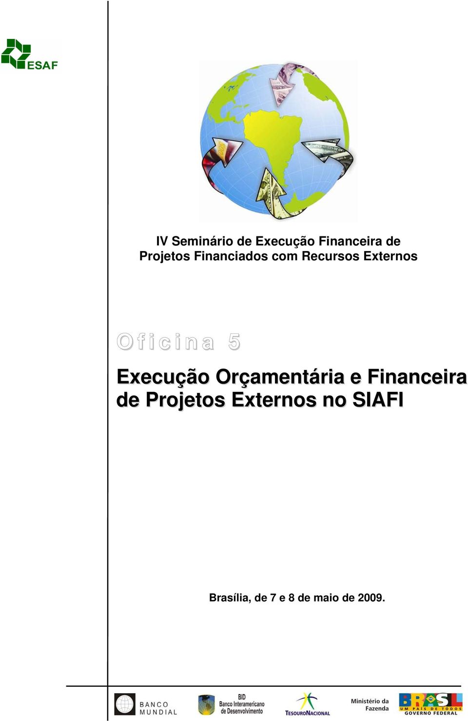 Execução Orçamentária e Financeira de Projetos