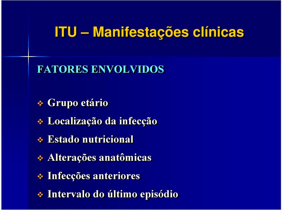 infecção Estado nutricional Alterações