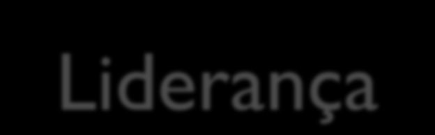 Liderança Cap. 10 - Liderança, do livro: PISANI, E. M.; PEREIRA, S.; RIZZON, L. A. Temas de Psicologia Social. Petrópolis: Vozes, 1994.