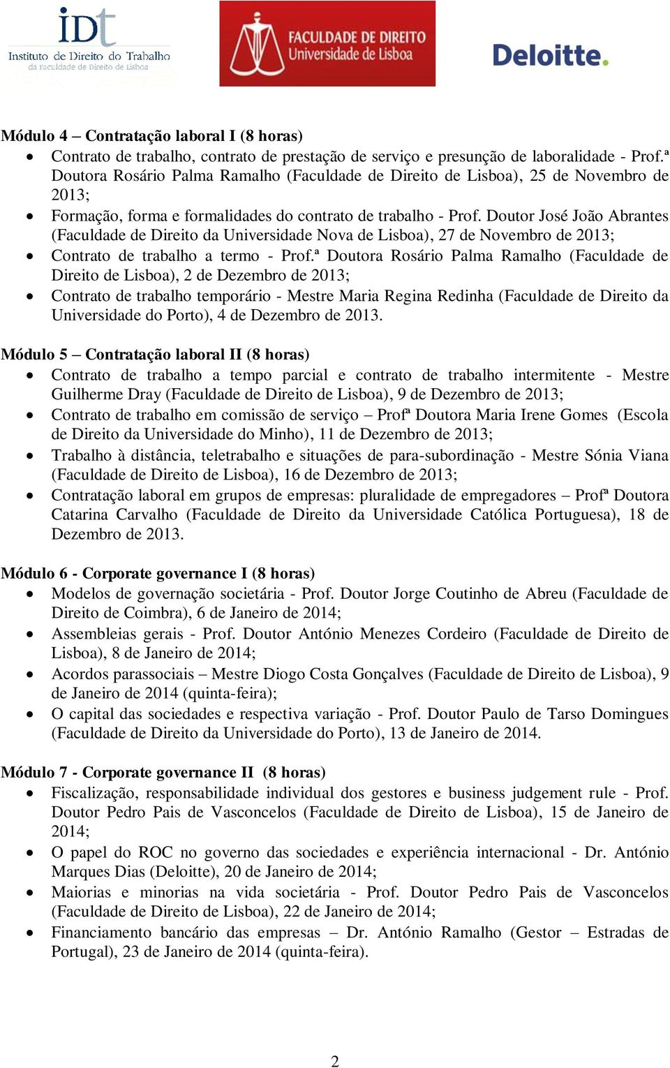 Doutor José João Abrantes (Faculdade de Direito da Universidade Nova de Lisboa), 27 de Novembro de 2013; Contrato de trabalho a termo - Prof.