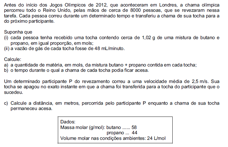 Questão 11 a) Temos a seguinte relação: n = Onde: n = número de mols da substância química m = massa em gramas da substância química M = massa molar