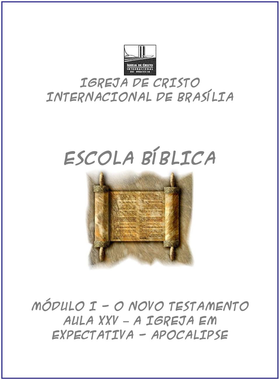 MÓDULO I - O NOVO TESTAMENTO