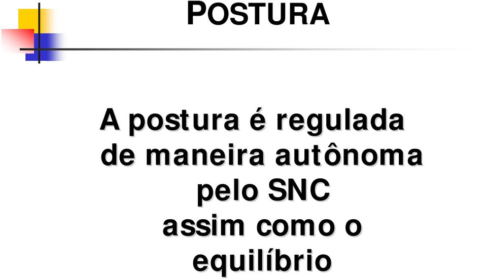 autônoma pelo SNC