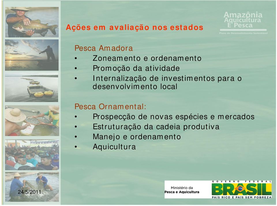 desenvolvimento local Pesca Ornamental: Prospecção de novas espécies e