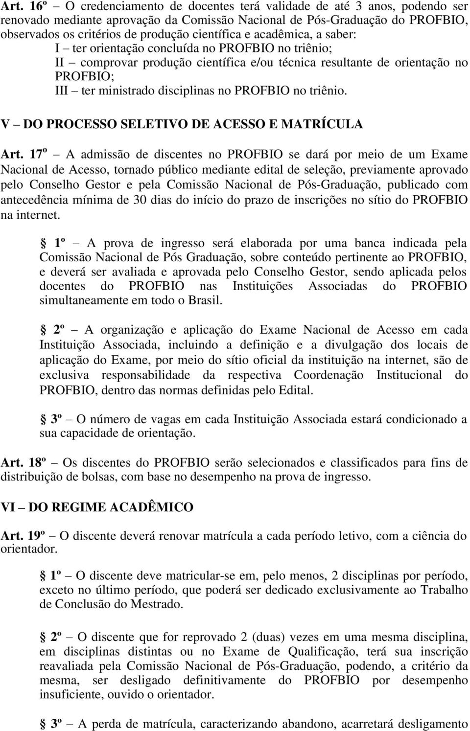 V DO PROCESSO SELETIVO DE ACESSO E MATRÍCULA Art.