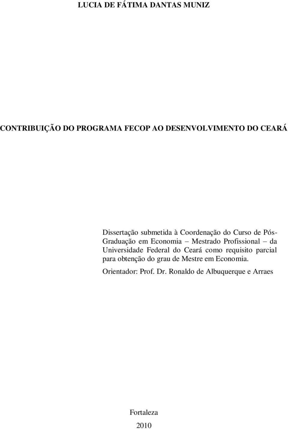 Mestrado Profissional da Universidade Federal do Ceará como requisito parcial para