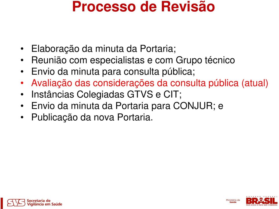 Avaliação das considerações da consulta pública (atual) Instâncias