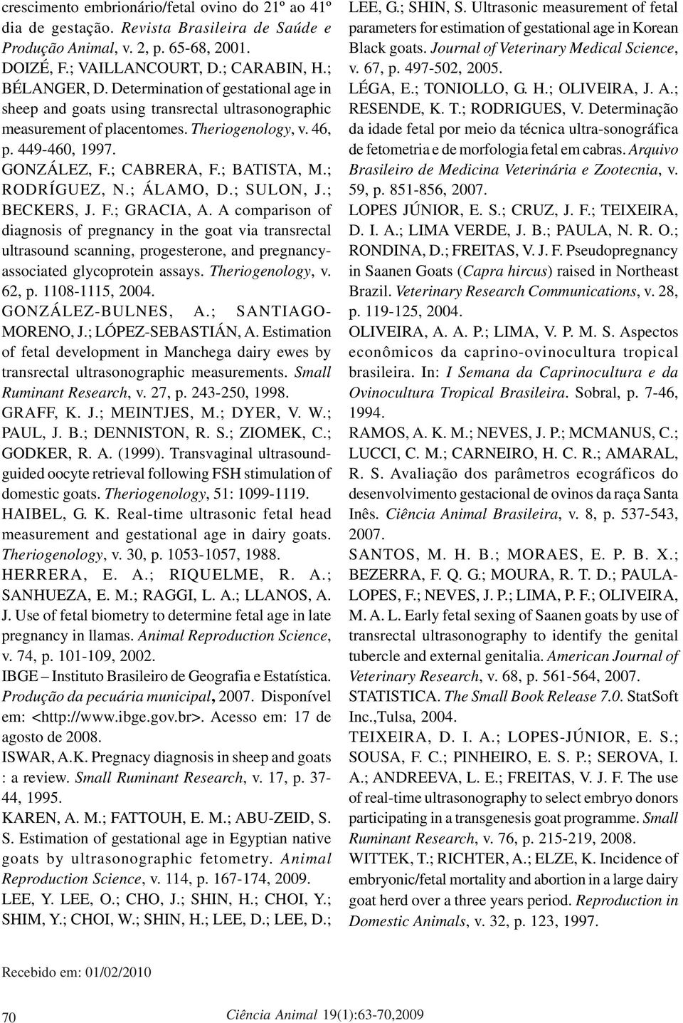 ; RODRÍGUEZ, N.; ÁLAMO, D.; SULON, J.; BECKERS, J. F.; GRACIA, A.