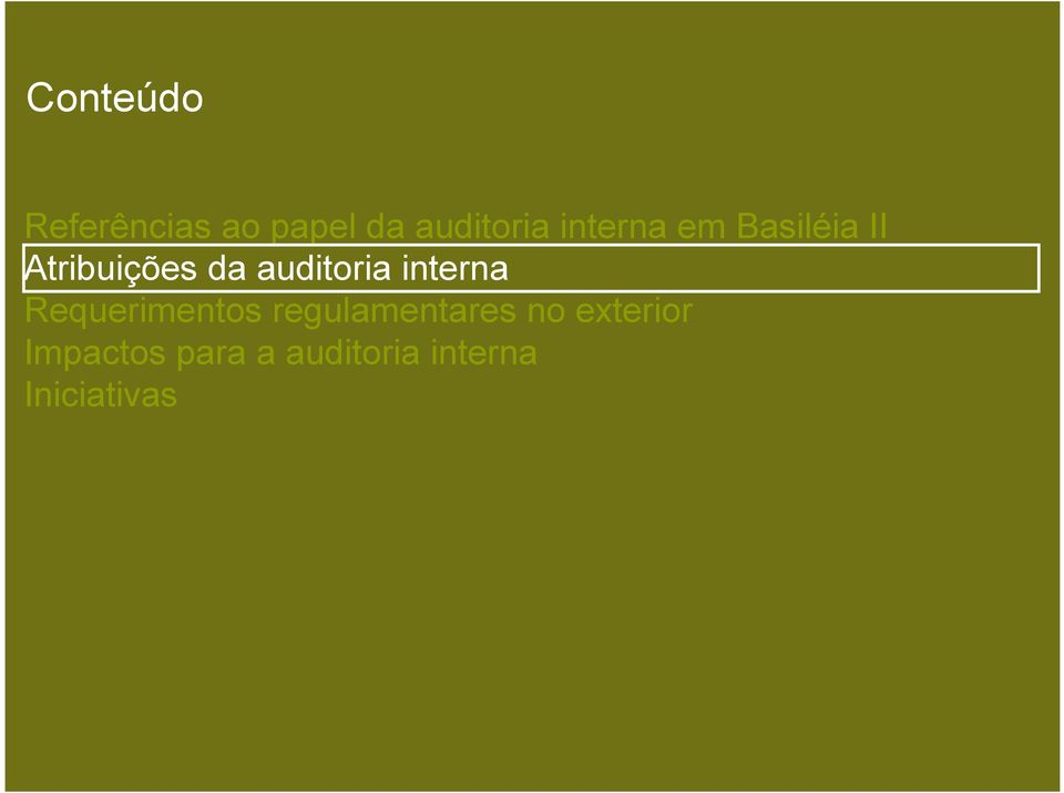 auditoria interna Requerimentos regulamentares