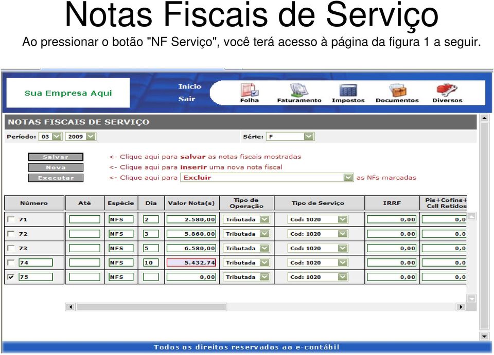 Serviço", você terá acesso