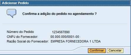 IV. Solicitação de Agendamento Será aberta uma janela para a confirmação da adição deste Pedido ao