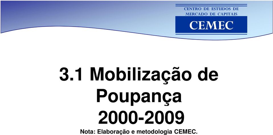 2000-2009 Nota: