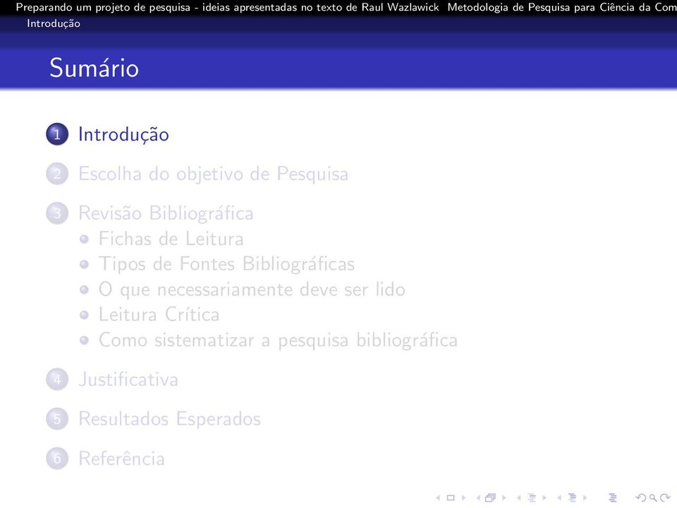 O que necessariamente deve ser lido Leitura Crítica Como sistematizar a