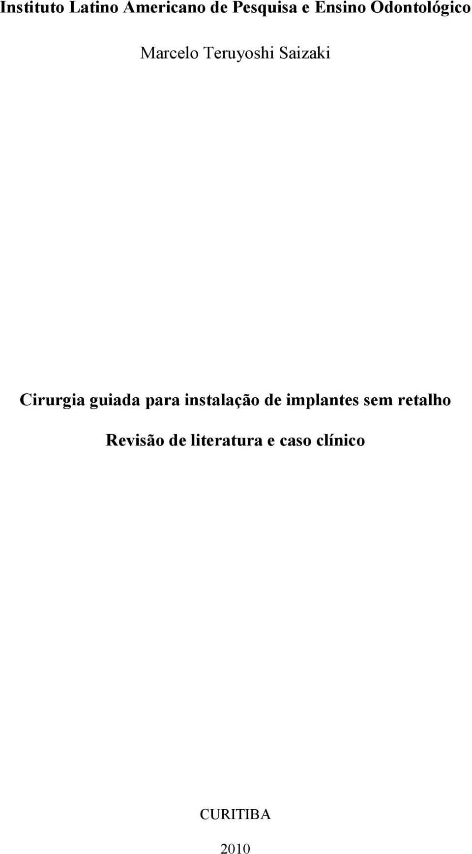 guiada para instalação de implantes sem retalho