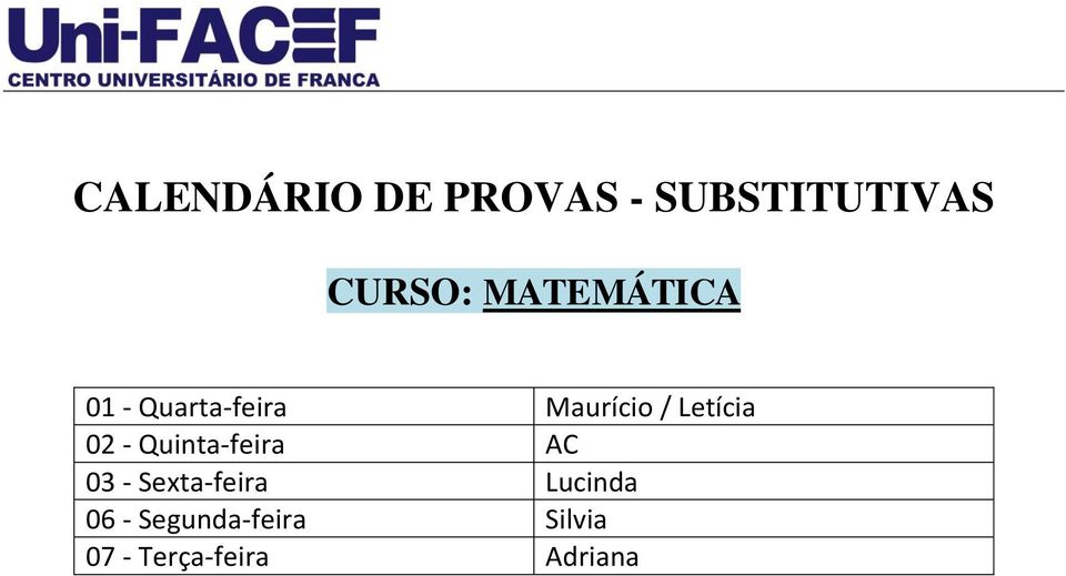 Letícia 02 - Quinta-feira AC 03 - Sexta-feira