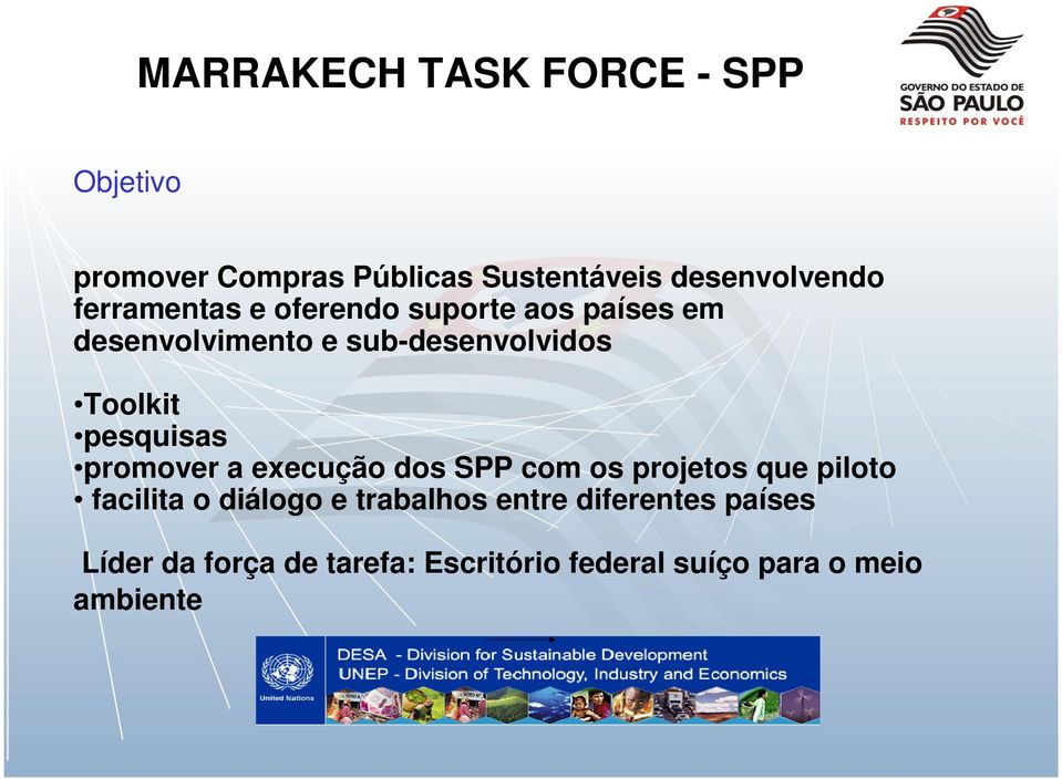 pesquisas promover a execução dos SPP com os projetos que piloto facilita o diálogo e