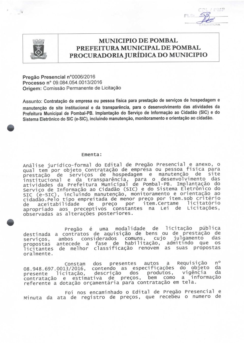 para o desenvolvimento das atividades da Prefeitura Municipal de Pombal-PB. Implantação do Serviço de Informação ao Cidadão (SIC) e do Sistema Eletrônico do SIC (e-sic).