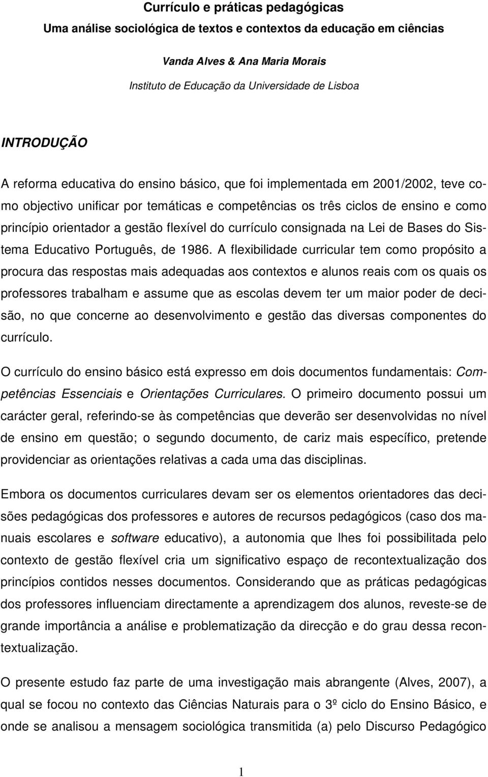do currículo consignada na Lei de Bases do Sistema Educativo Português, de 1986.