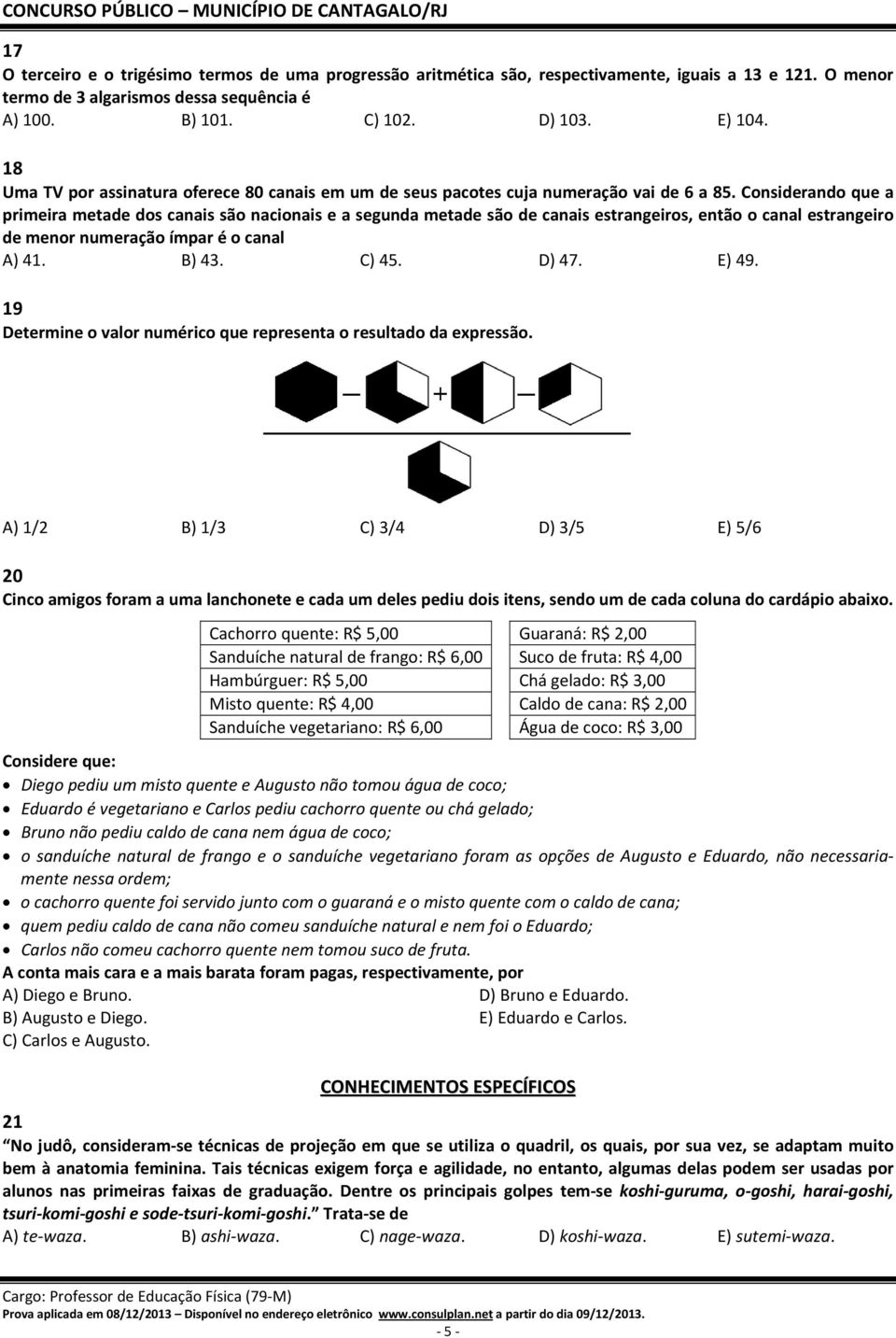 Considerando que a primeira metade dos canais são nacionais e a segunda metade são de canais estrangeiros, então o canal estrangeiro de menor numeração ímpar é o canal A) 41. B) 43. C) 45. D) 47.