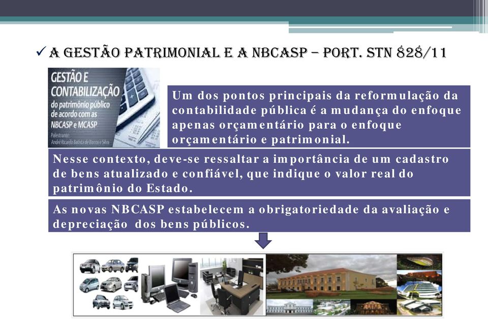 orçamentário para o enfoque orçamentário e patrimonial.