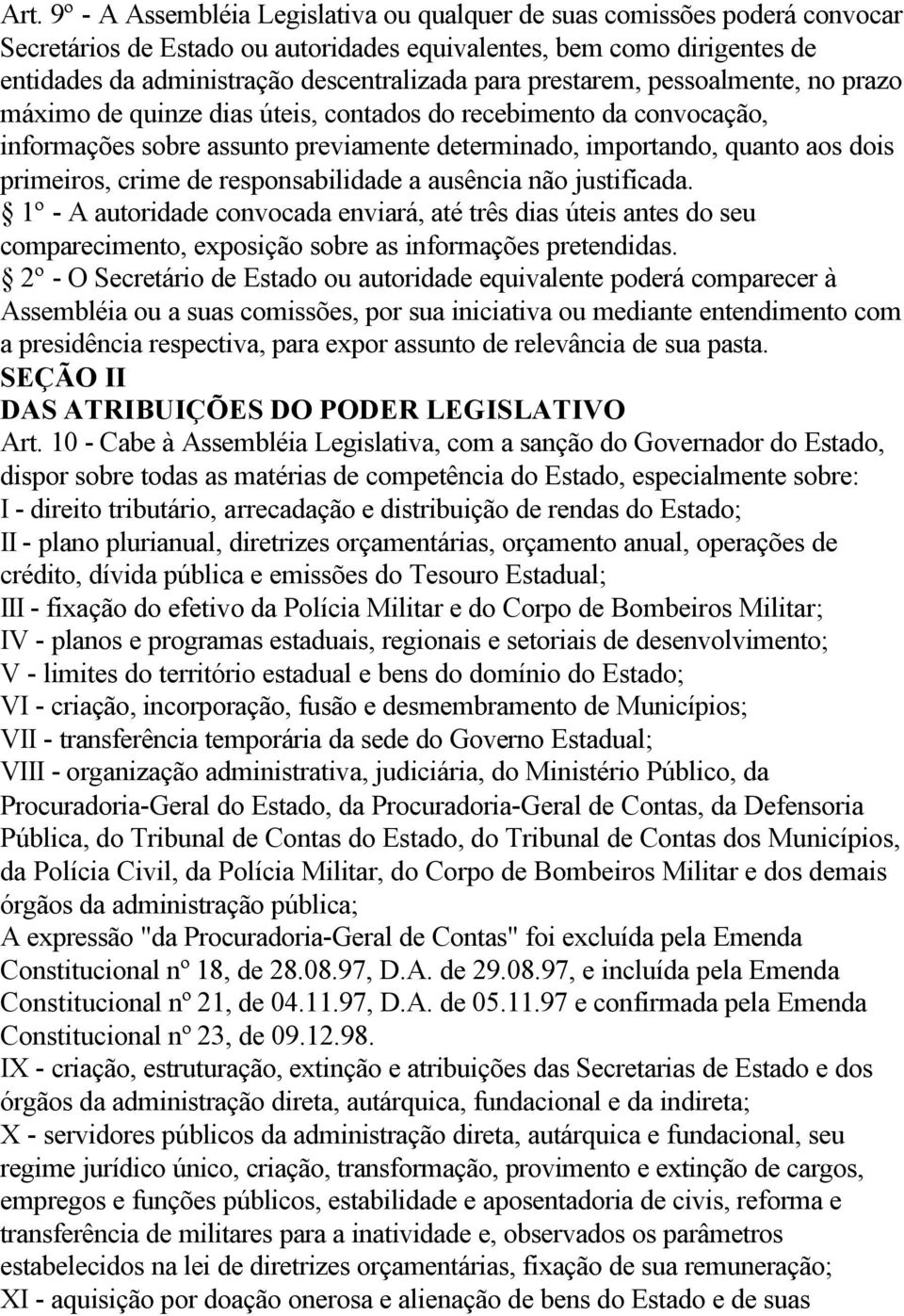 crime de responsabilidade a ausência não justificada. 1º - A autoridade convocada enviará, até três dias úteis antes do seu comparecimento, exposição sobre as informações pretendidas.