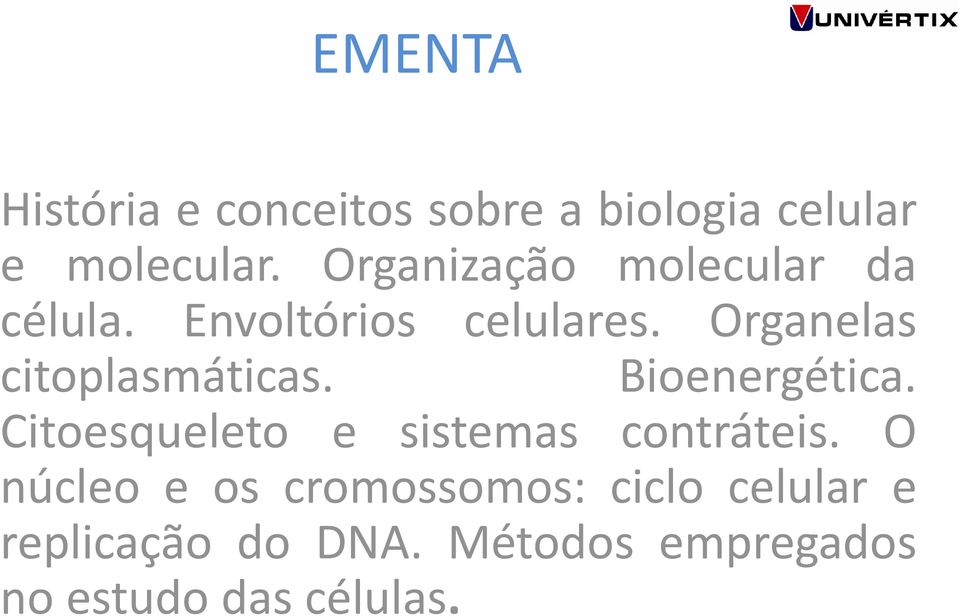 Organelas citoplasmáticas. Bioenergética.