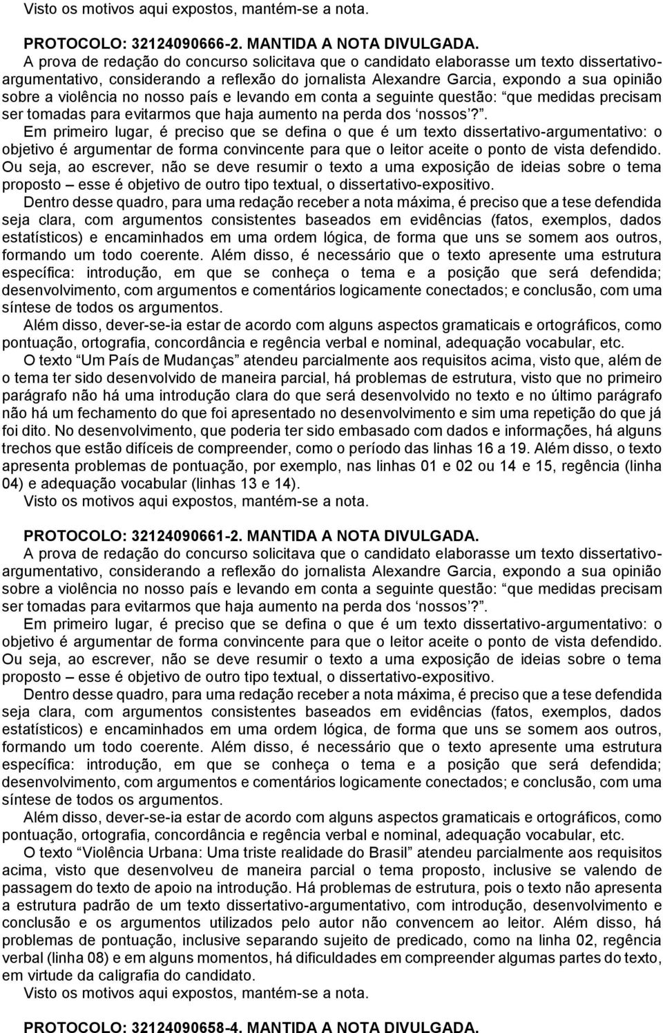 não há uma introdução clara do que será desenvolvido no texto e no último parágrafo não há um fechamento do que foi apresentado no desenvolvimento e sim uma repetição do que já foi dito.