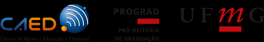 UNIVERSIDADE FEDERAL DE MINAS GERAIS CENTRO DE APOIO À EDUCAÇÃO A DISTÂNCIA (CAED) EDITAL 034/2013 PROCESSO DE SELEÇÃO DE CURSISTAS O Centro de Apoio à Educação a Distância da Universidade Federal de