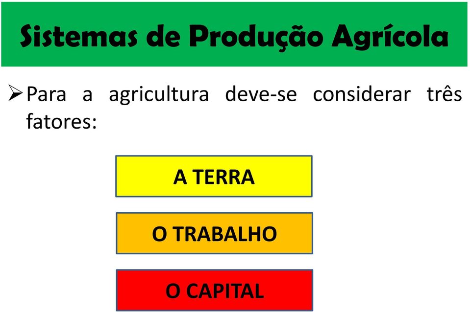 deve-se considerar três