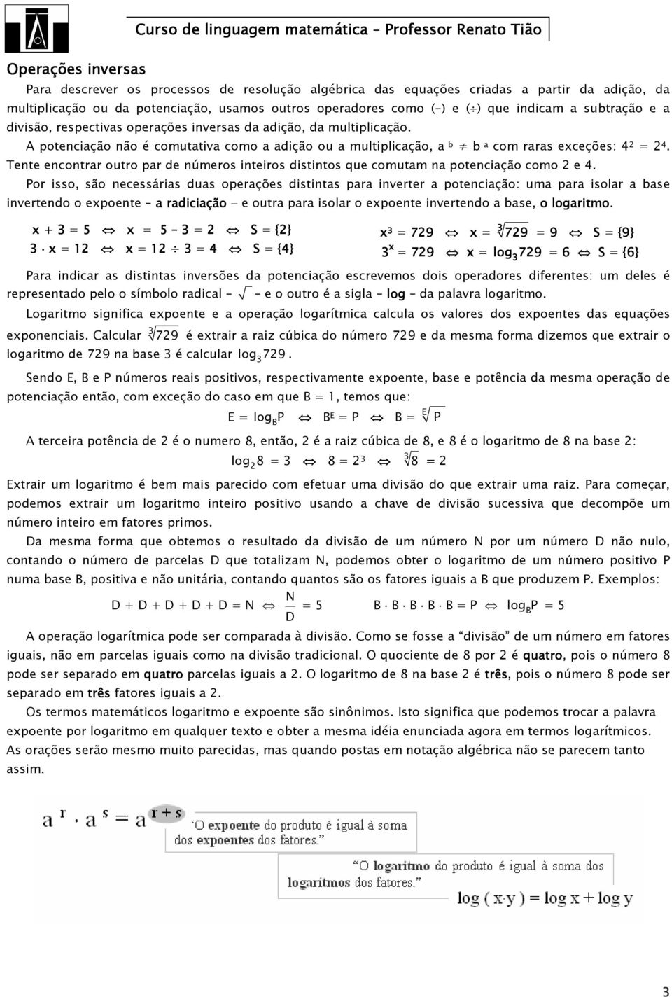 Tete ecotrr outro pr de úmeros iteiros distitos que comutm potecição como 2 e 4.