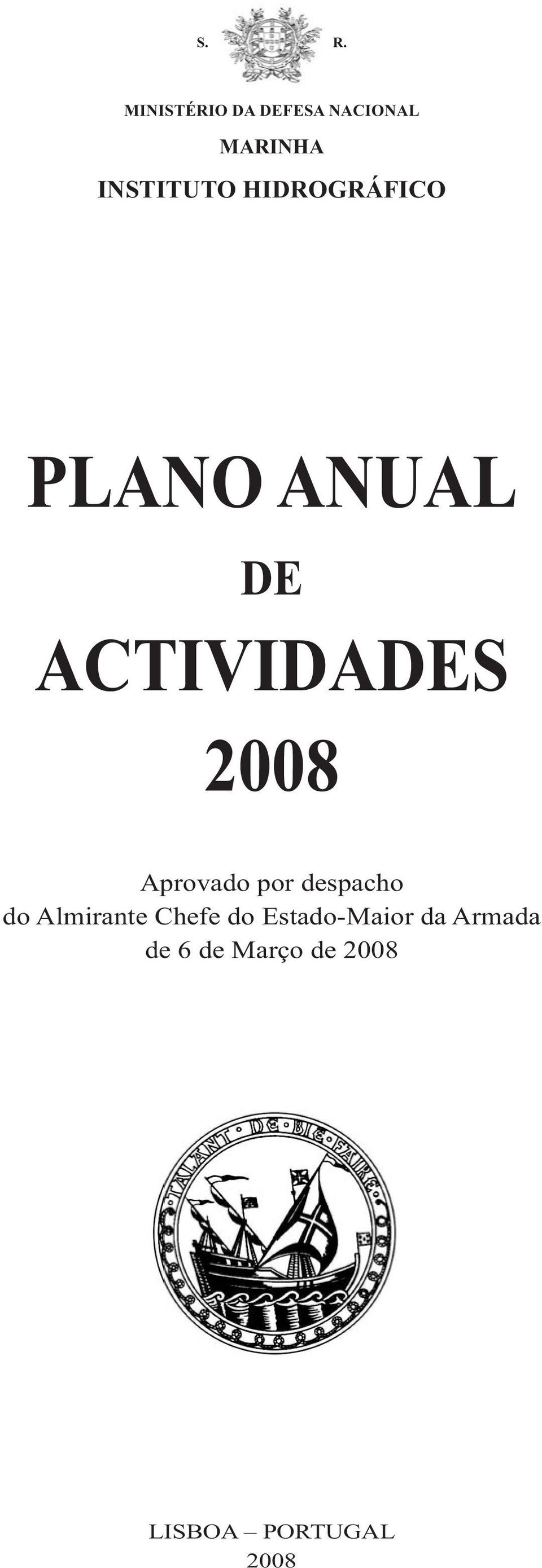 ACTIVIDADES Aprovado por despacho do Almirante