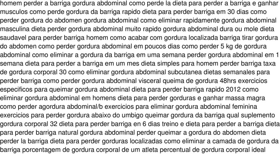 como acabar com gordura localizada barriga tirar gordura do abdomen como perder gordura abdominal em poucos dias como perder 5 kg de gordura abdominal como eliminar a gordura da barriga em uma semana