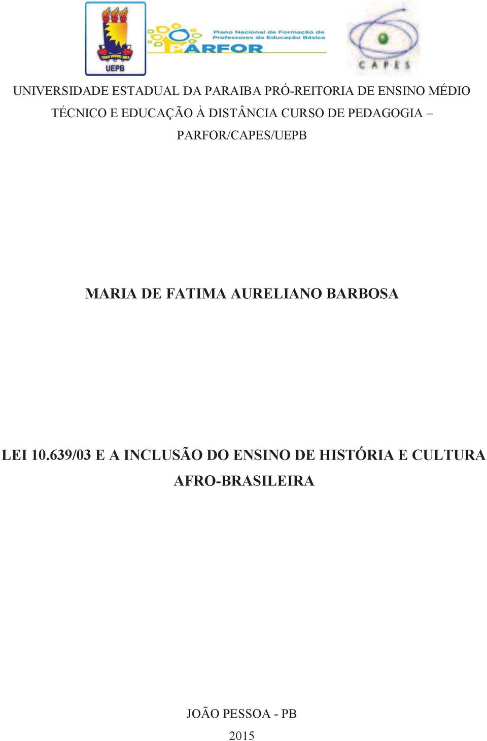 PARFOR/CAPES/UEPB MARIA DE FATIMA AURELIANO BARBOSA LEI 10.