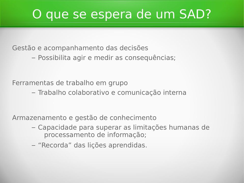 Ferramentas de trabalho em grupo Trabalho colaborativo e comunicação interna