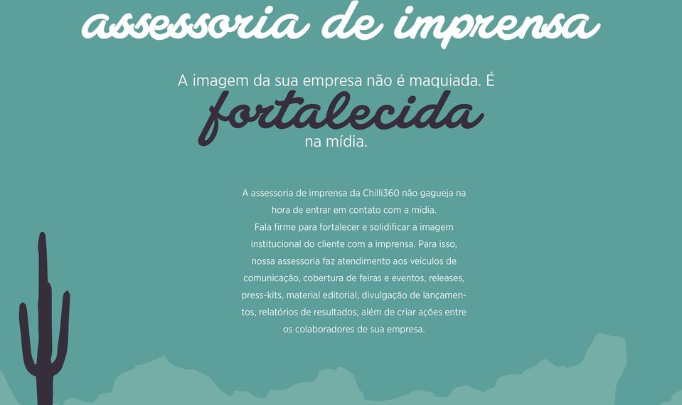 Fala firme para fortalecer e solidificar a imagem institucional do cliente com a imprensa.