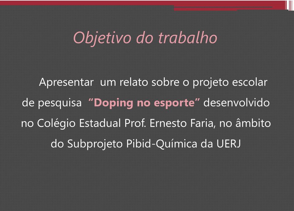 desenvolvido no Colégio Estadual Prof.