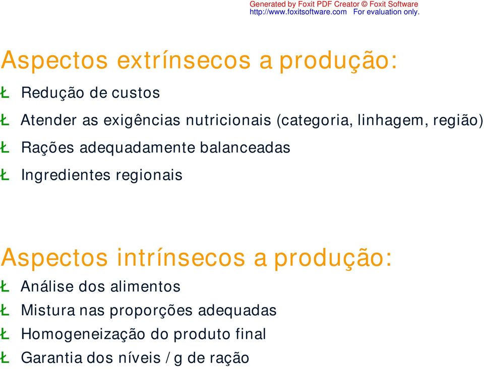 Ingredientes regionais Aspectos intrínsecos a produção: Ł Análise dos alimentos Ł