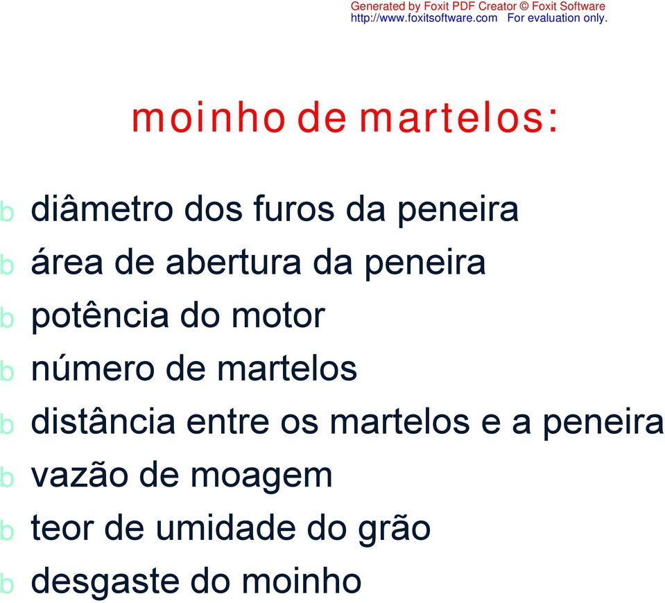 de martelos b distância entre os martelos e a peneira b