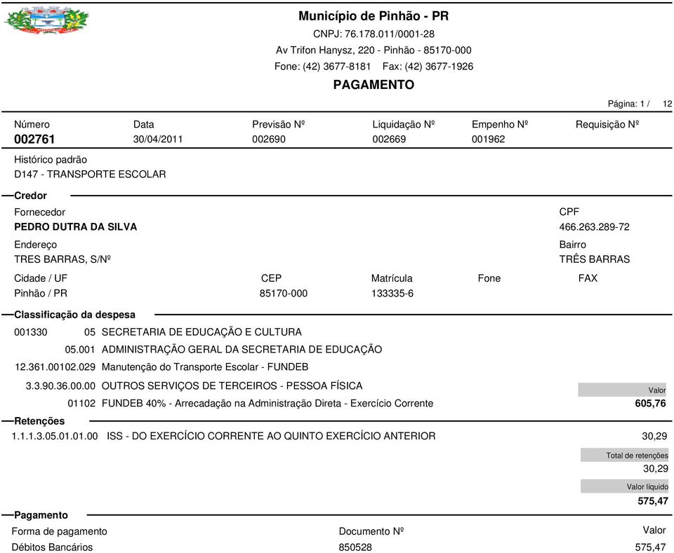 029 Manutenção do Transporte Escolar - FUNDEB 3.3.90.36.00.