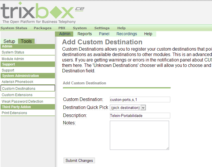 Na aba "Tools" vá em "Custom Destinations". No item Custom Destinations coloque custom-port,s,1: significa o contexto tem o nome customport na extensão 's' na prioriadade 1.