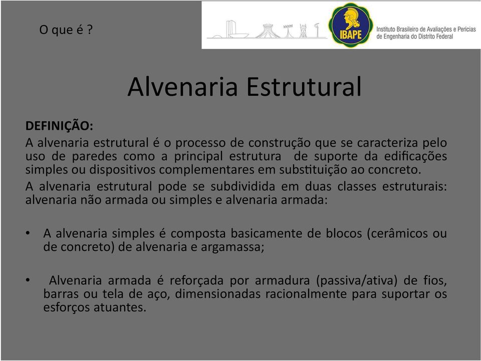 suporte da edificações simplesoudispositivoscomplementaresemsubs tuiçãoaoconcreto.