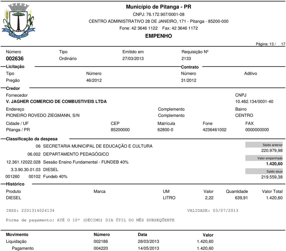 028 Sessão Ensino Fundamental - FUNDEB 40% 3.3.90.30.01.