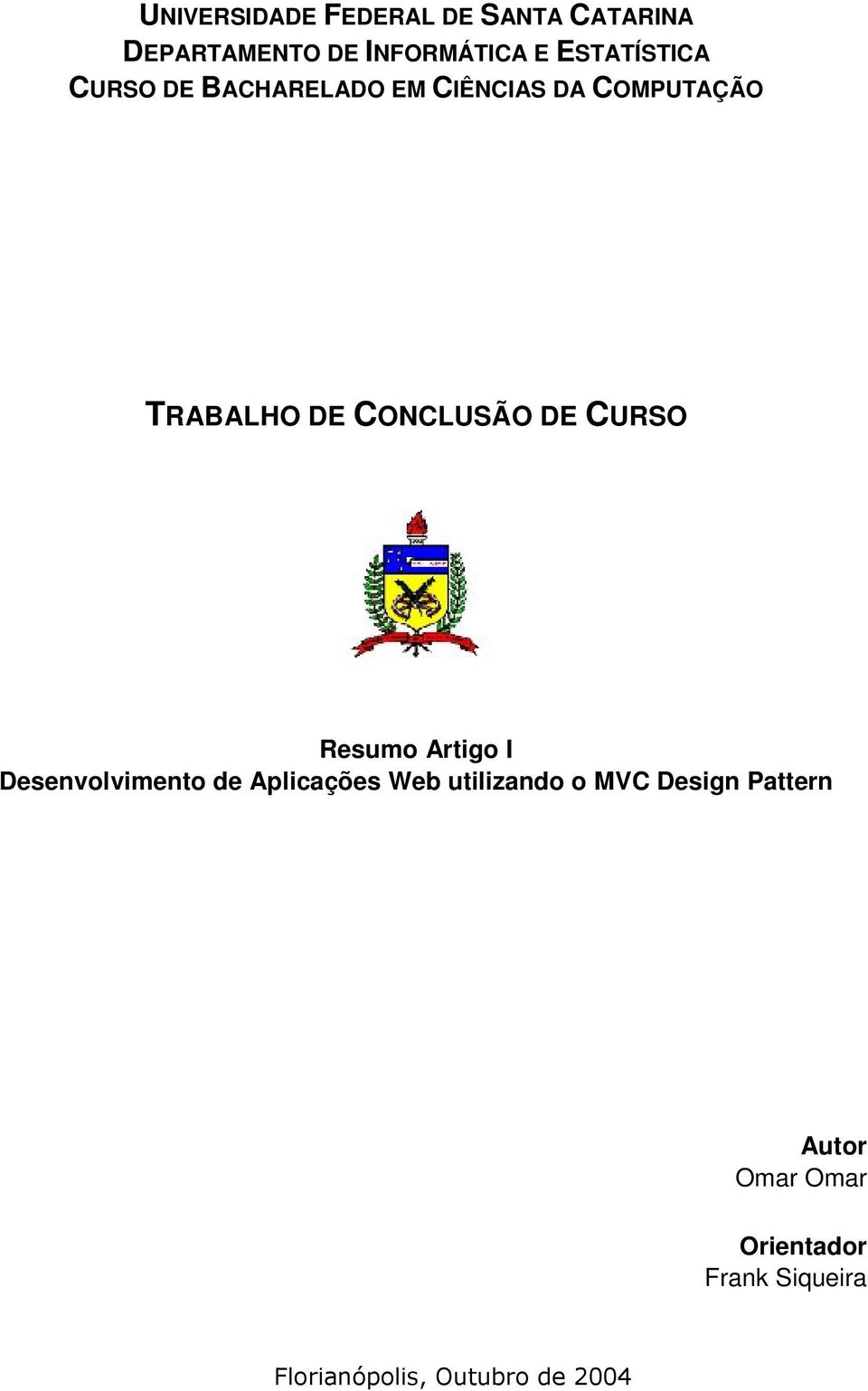 CONCLUSÃO DE CURSO Resumo Artigo I Desenvolvimento de Aplicações Web