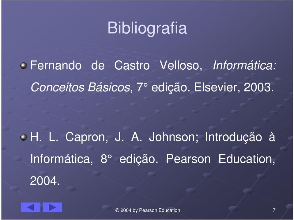 Elsevier, 2003. H. L. Capron, J. A.