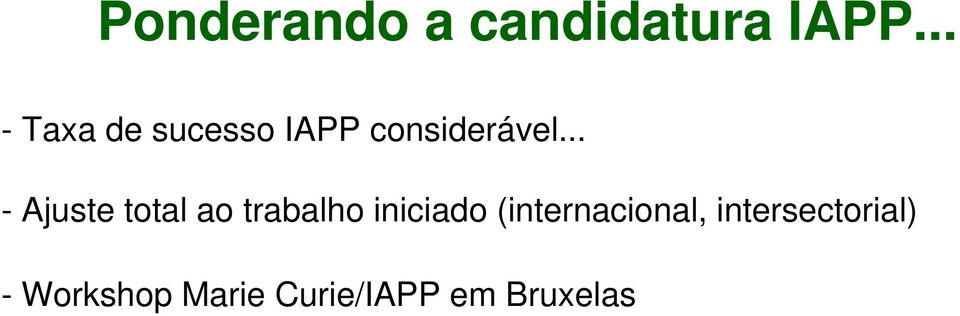 .. - Ajuste total ao trabalho iniciado