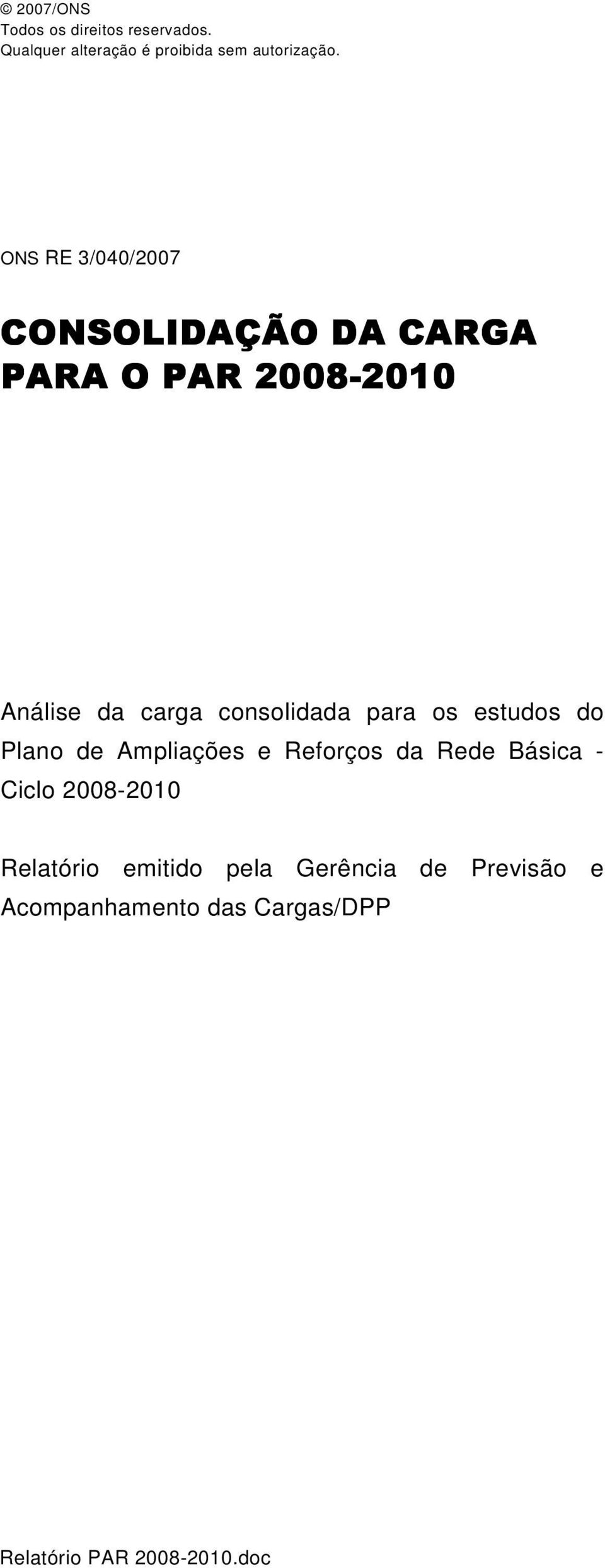 consolidada para os estudos do Plano de Ampliações e Reforços da Rede Básica - Ciclo