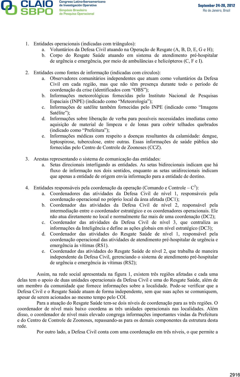 Entidades como fontes de informação (indicadas com círculos): a.